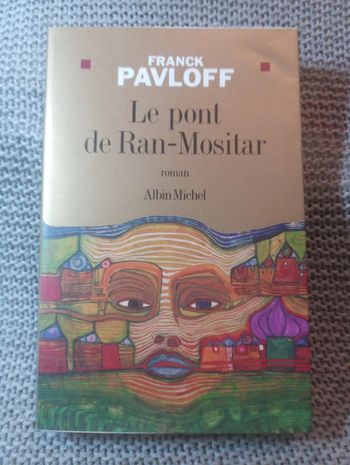 Franck Pavloff - Le pont de Ran-Mositar