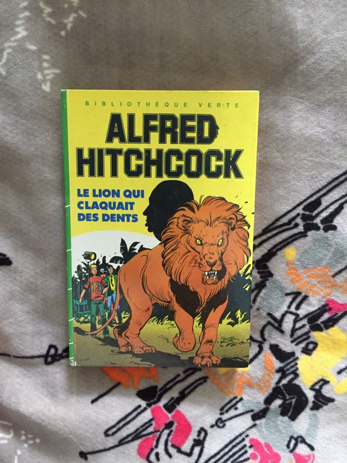Le lion qui claquait des dents Alfred Hitchcock bibliothèque verte Hachette