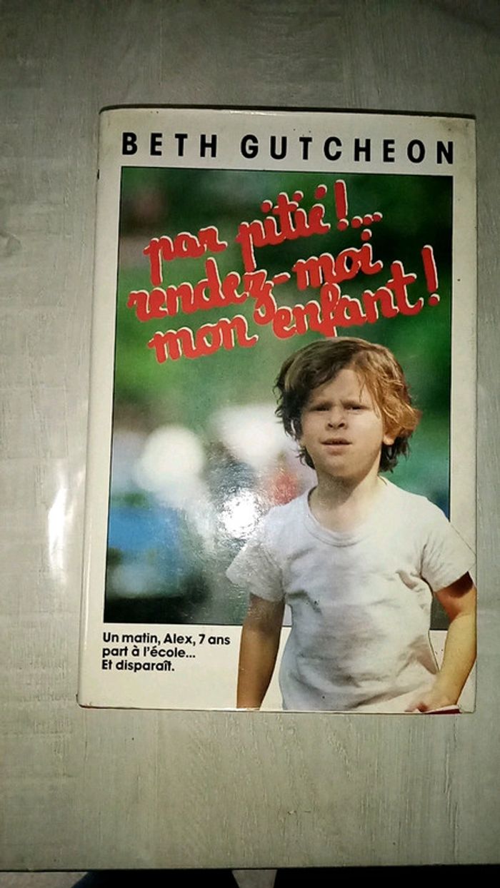 Par pitié ! Rendez-moi mon enfant