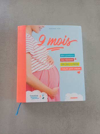 Livre de grossesse : 9 mois : mes questions, les réponses, semaine après semaine, mon coach, neuf