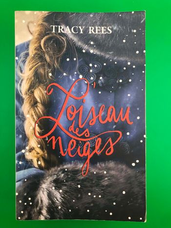 L'oiseau des neiges - Tracy Rees