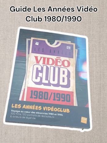 Guide Les Années Vidéo Club 1980/1990 - Neuf sous blister