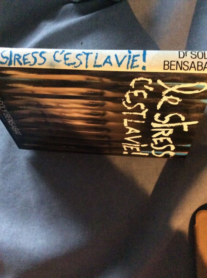 Le stress c’et la vie dr soly Bensabat - photo numéro 4