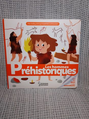 Les hommes Préhistoriques - Ma baby encyclopédie Larousse