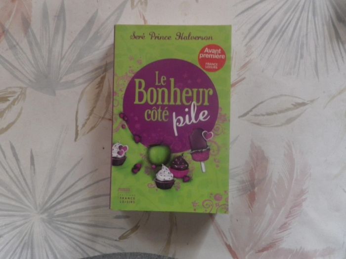 Le bonheur côté pile de Seré Prince Halverson Ed. France Loisirs