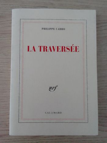 Philippe Labro - La traversée