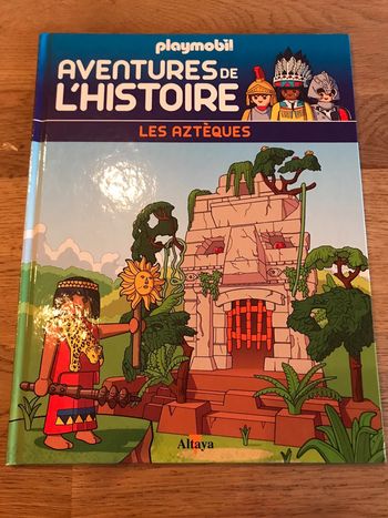 Livre Playmobil Aventures de l’histoire Numéro 25 Les aztèques