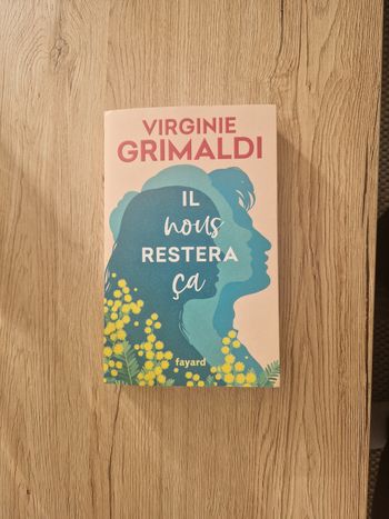 Il nous restera ça Virginie Grimaldi