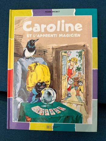 Livre édition limitée rate bords colorés Caroline et l’apprenti magicien Pierre Probst