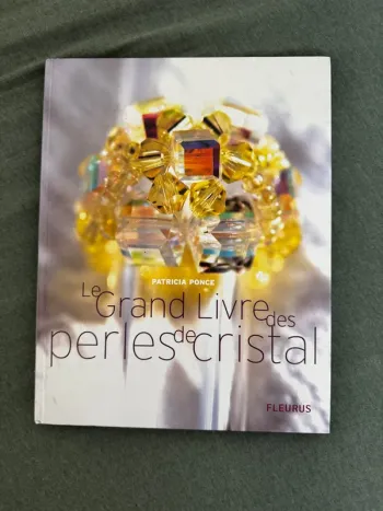 Le grand livre des perles de cristal - Création bijoux
