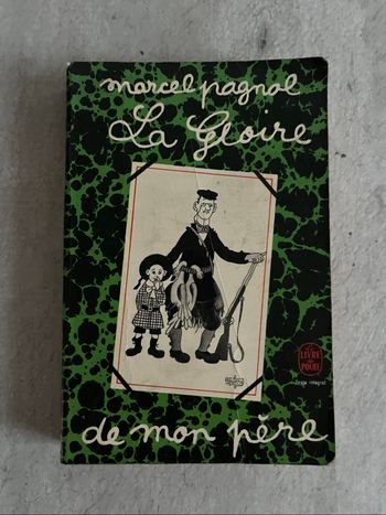 La gloire de mon père de Marcel Pagnol