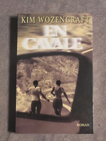 En cavale par Wozencraft Kim