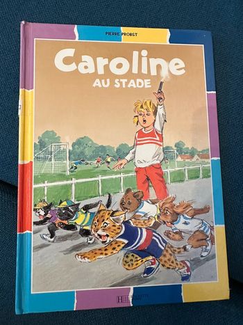 Livre Caroline au Stade collector Pierre probst bd