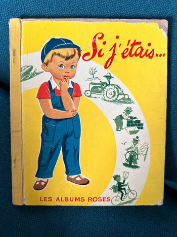 1959 livre rare ancien carton album Hachette Si j’étais métiers Pierre Probst auteur Caroline