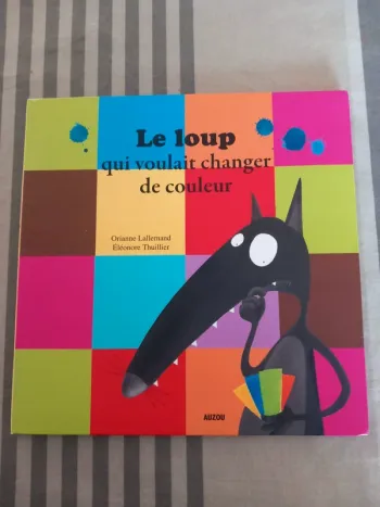 Le loup qui voulait changer de couleur.