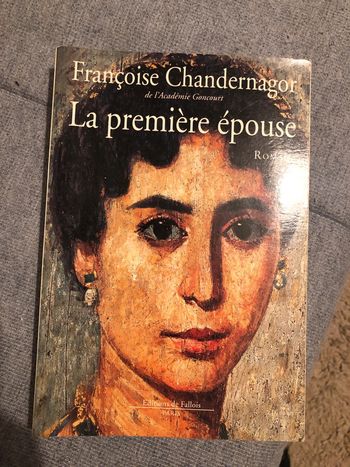 La première épouse Françoise Chandernagor