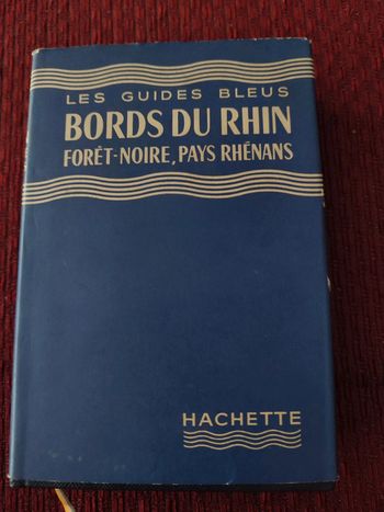 Guides bleus Bord du Rhin, Forêt-Noire, Pays Rhénans