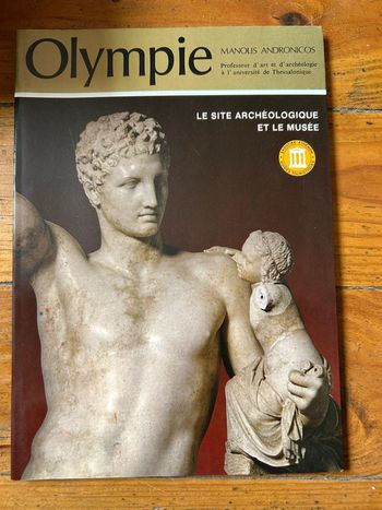 Olympie les sites archéologiques et le musée