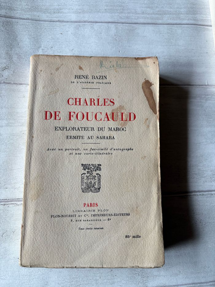 Charles de Foucault explorateur du Maroc ermite au Sahara René Bazin