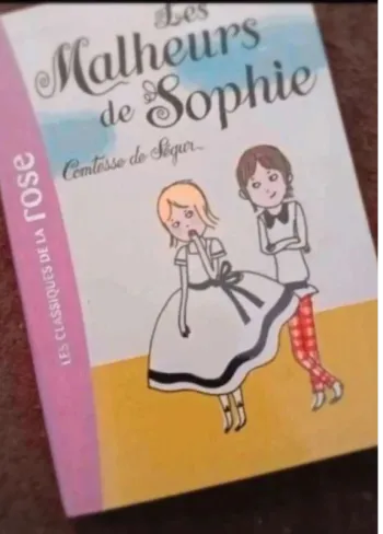 Les malheurs de Sophie Comtesse de Segur