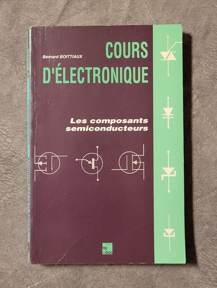 Cours d'électronique - Les composants semiconducteurs Bernard Boittiaux