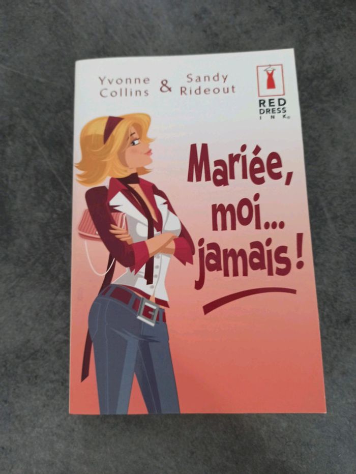 Livre Mariée,moi Jamais!