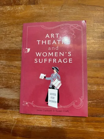 Livre Art, théâtre and Woman’s suffrage