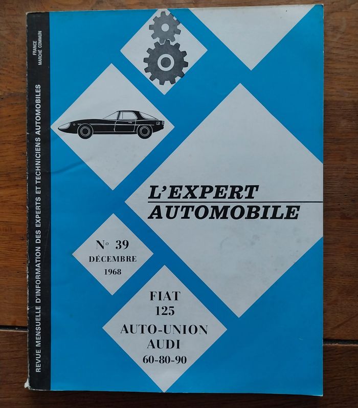 l'Expert Automobile Fiat 125 n°39 décembre 1968 revue technique Fiat 125