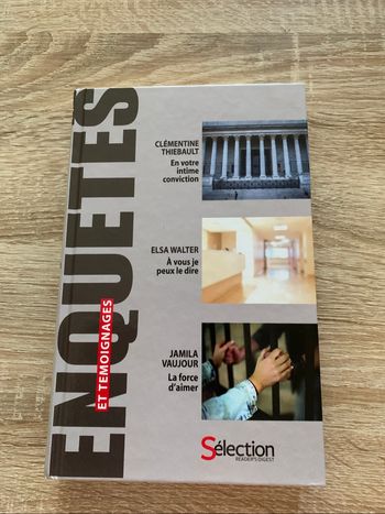 Enquêtes et témoignages :  3 histoires