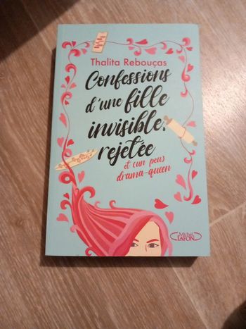 Confessions d'une fille invisible, rejetée et (un peu) et drama queen