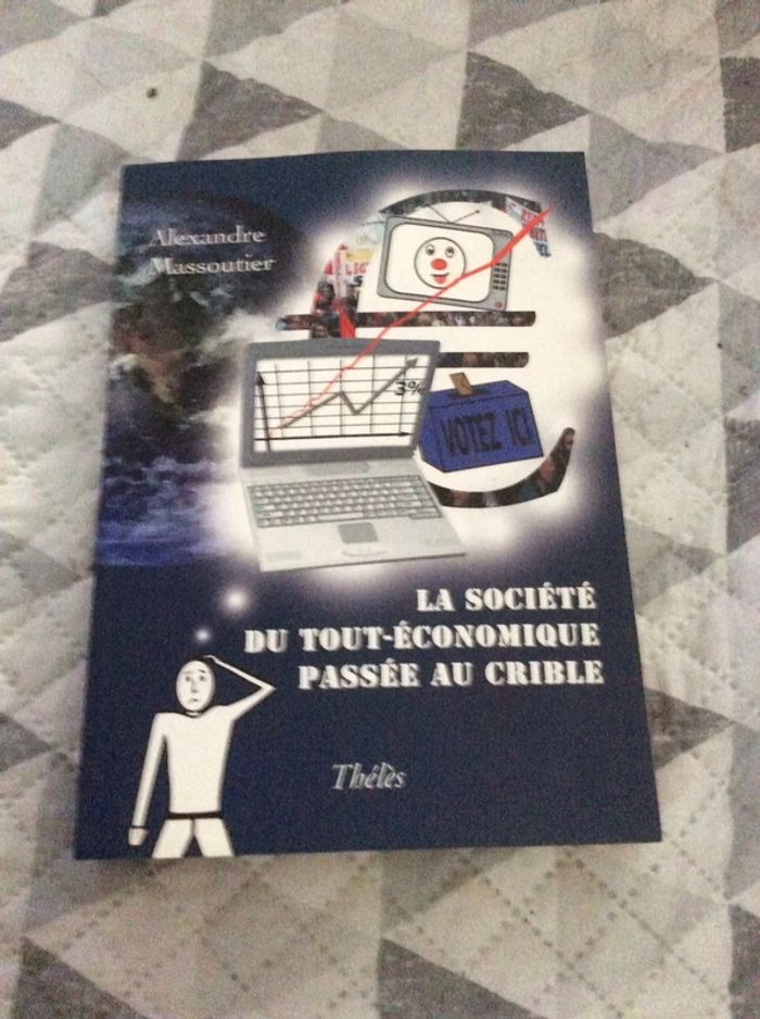 #la société du tout économique passée au crible Alexandre Massoutier