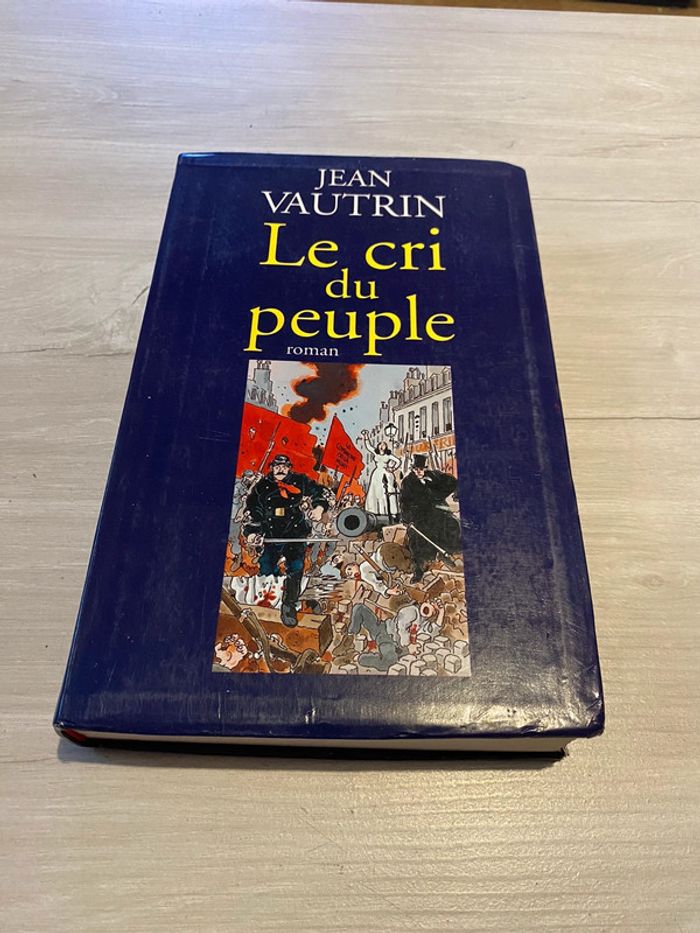 Le cri du peuple Par Jean Vautrin, Jacques Tardi