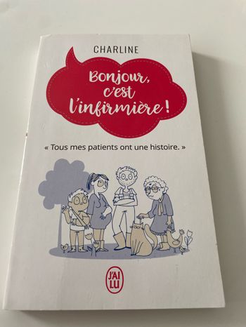 Bonjour , c’est l’infirmière