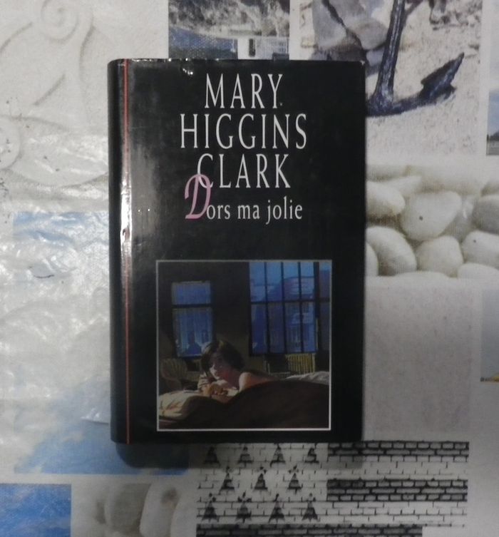 Dors ma jolie de Mary Higgins Clark Ed. France Loisirs