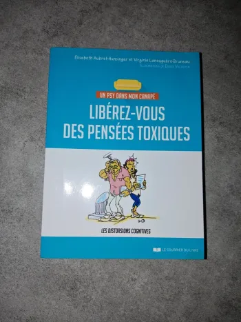 Libérez-vous des pensées toxiques collection un psy dans mon canapé