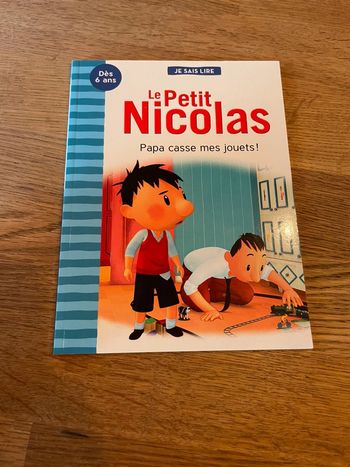 Livre Je sais lire Dès 6 ans Le petit Nicolas Papa casse mes jouets !