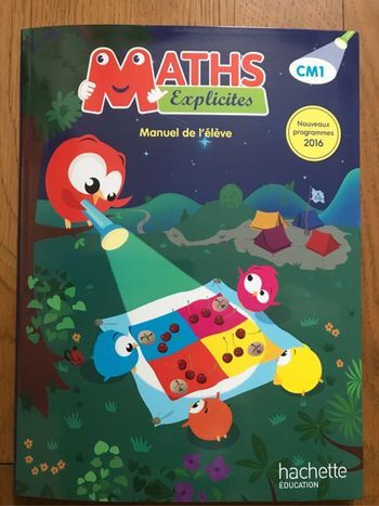 Maths Explicites CM1 - Manuel  de l’élève