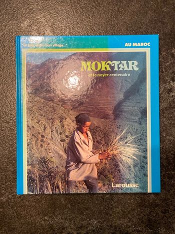 Livre vintage Mokhtar et le noyer centenaire Au Maroc Larousse