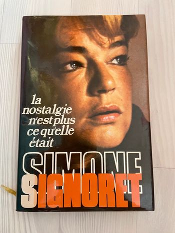 La nostalgie n’est plus ce qu’elle était - Simone Signoret