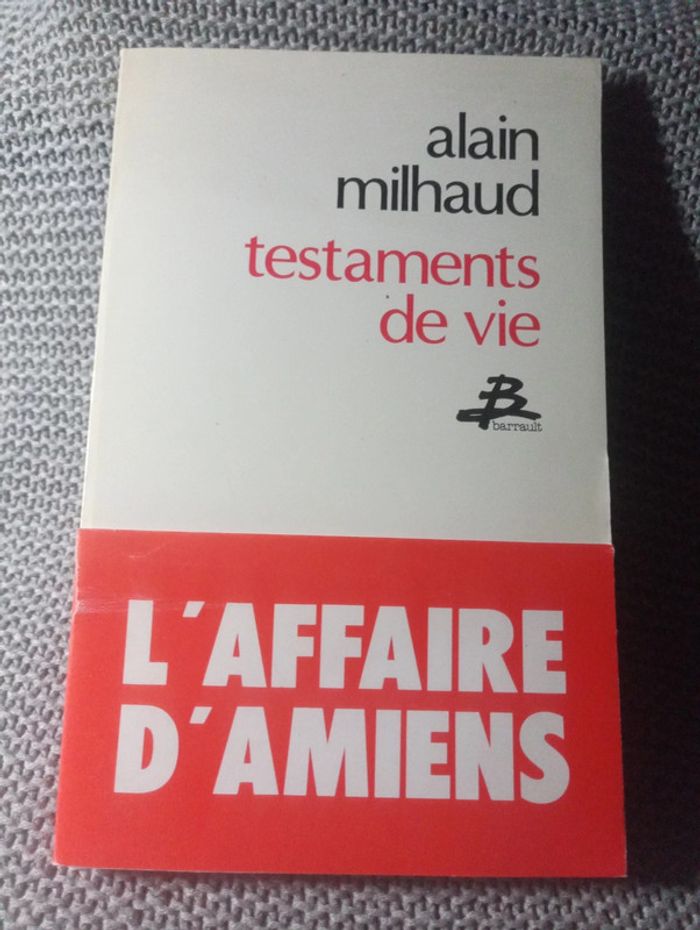 Alain Milhaud 🍀 Testament de vie l'affaire d'Amien