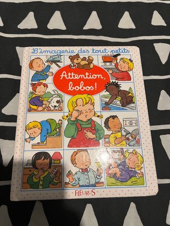 Livre enfant l’imagerie des tout petits attention bobos