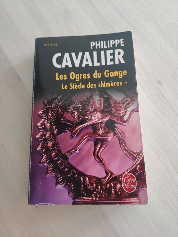 Livre les Ogres du Gange le siècle des chimères tome 1 Cavalier