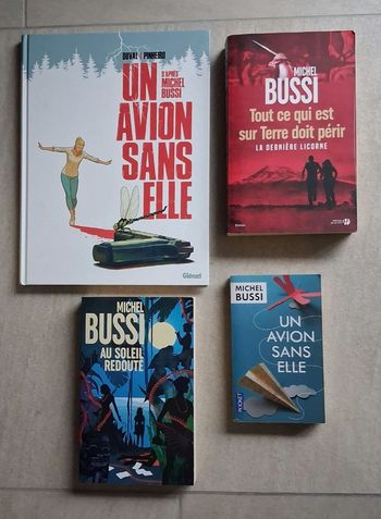 Michel Bussi - Un avion sans elle - Au Soleil Redouté - Tout ce qui est sur Terre doit périr