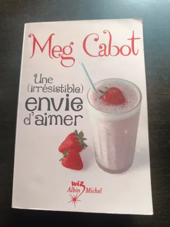 Livre UNE (IRRÉSISTIBLE) ENVIE D'AIMER - Meg Cabot
