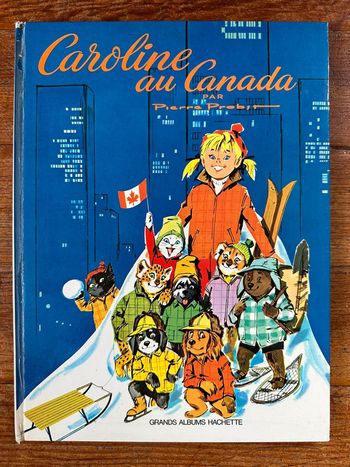 1967 Livre ancien Caroline voyage au Canada Grands albums Hachette bd Pierre Probst vintage