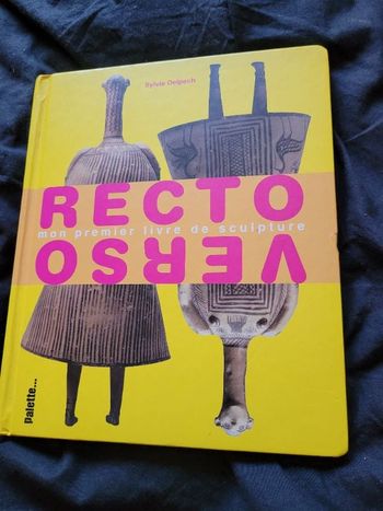Recto verso mon premier livre de sculpture