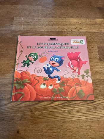 Livre Pyjamasque Numéro 11 Les Pyjamasques et la soupe à la citrouille