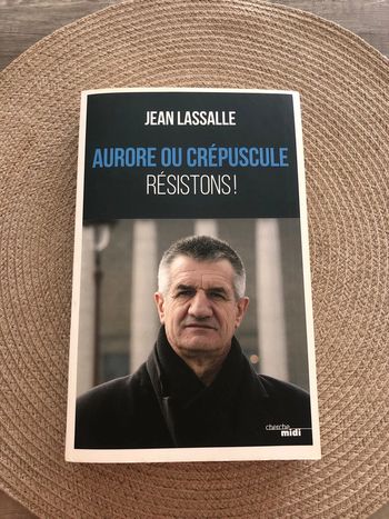 Jean LaSalle - Aurore ou crépuscule résistons !