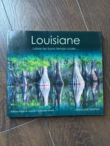 Livre Louisiane laisse les bons temps rouler jean louis mathon