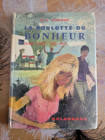 La roulotte du bonheur lectures suivies / cours moyen Paul-Jacques Bonzon, Daniel Dupuy